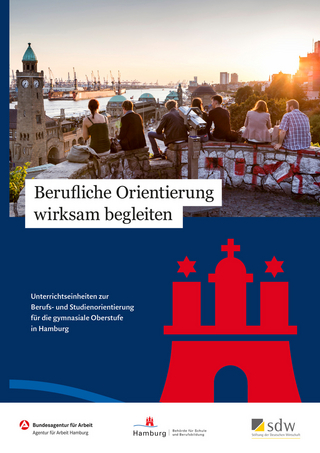 Berufliche Orientierung wirksam begleiten