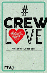 CrewLove -  riva Verlag