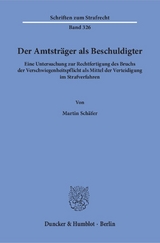 Der Amtstr&auml;ger als Beschuldigter. - Martin Sch&auml;fer
