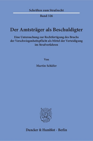 Der Amtsträger als Beschuldigter.