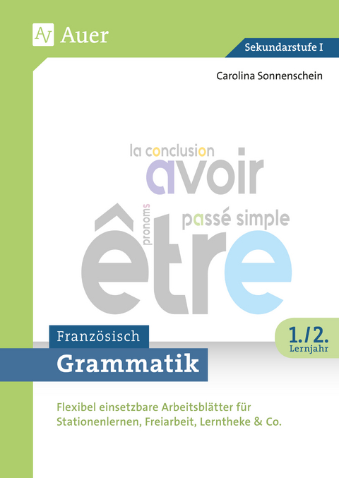 Grammatik Französisch 1.-2. Lernjahr - Carolina Sonnenschein
