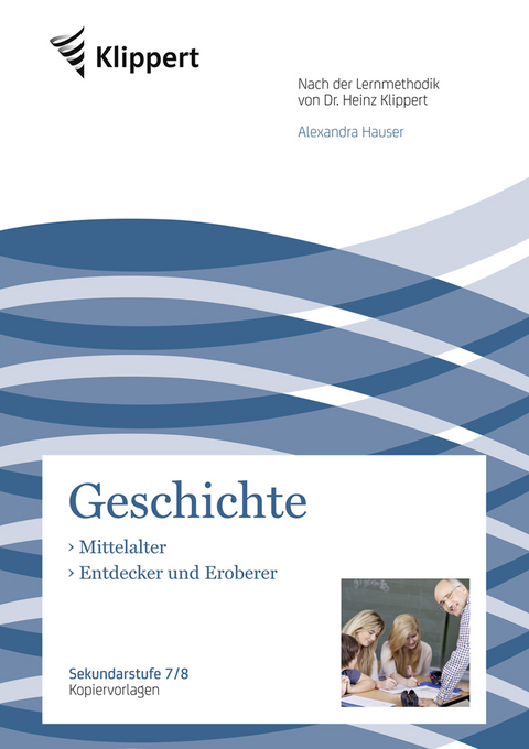 Mittelalter - Entdecker und Eroberer - Alexandra Hauser