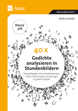 40 x Gedichte analysieren in Stundenbildern 7-8 - Stefan Sch&auml;fer