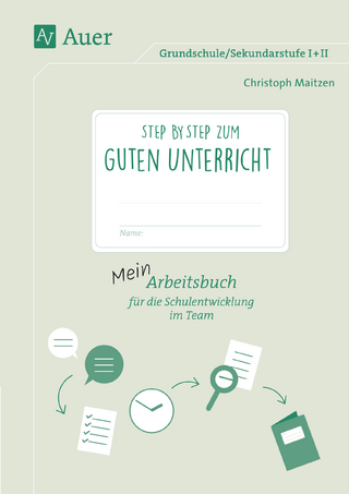 Step by step zum guten Unterricht