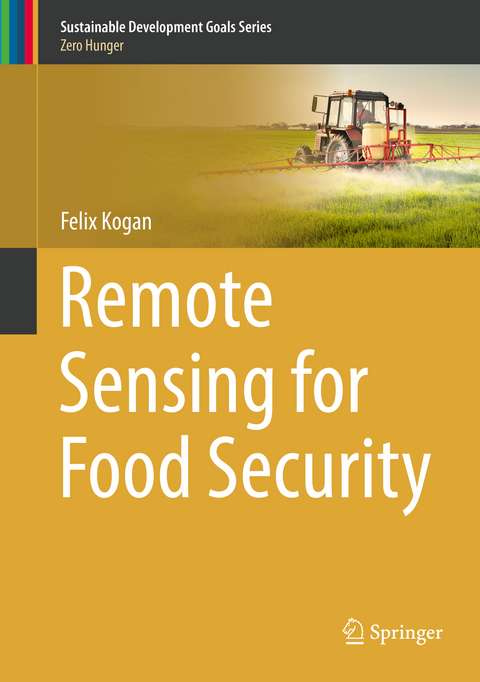 Remote Sensing for Food Security - Felix Kogan