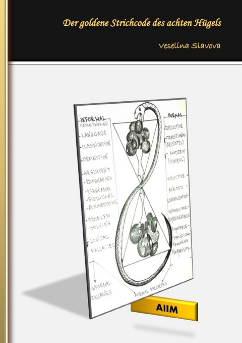 Der goldene Strichcode des achten Hügels - Veselina Slavova