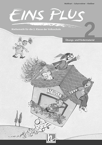 EINS PLUS 2 &Uuml;bungs- und F&ouml;rdermaterial - David Wohlhart, Michael Scharnreitne, Elisa Klei&szlig;ner