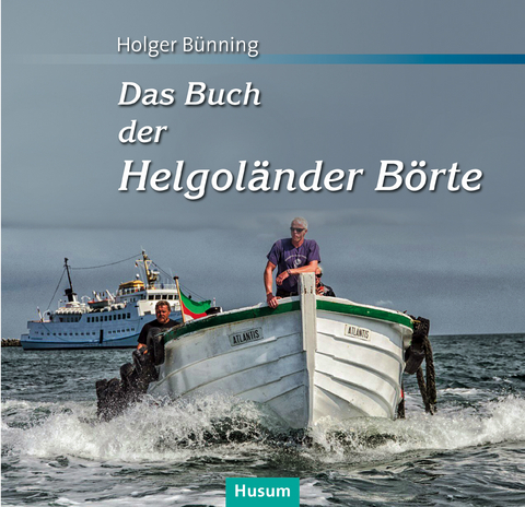 Das Buch der Helgol&auml;nder B&ouml;rte - Holger B&uuml;nning