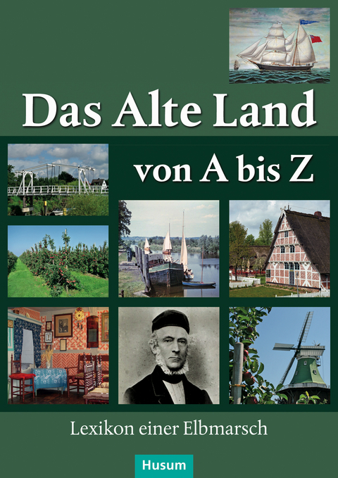 Das Alte Land von A bis Z - 