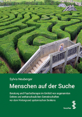 Menschen auf der Suche - Sylvia Neuberger