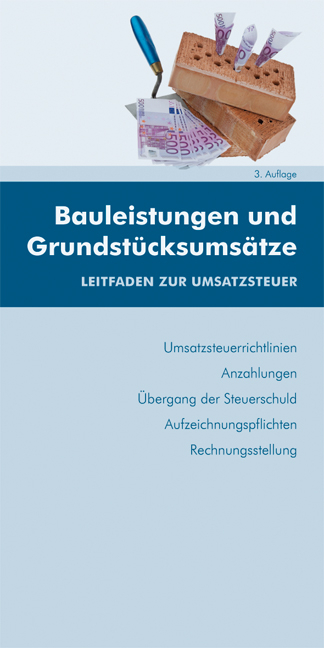 Bauleistungen und Grundst&uuml;cksums&auml;tze - Edith Huber-Wurzinger