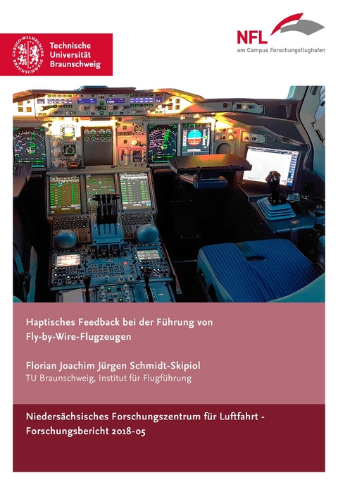 Haptisches Feedback bei der Führung von Fly-by-Wire-Flugzeugen - Florian Joachim Jürgen Schmidt-Skipiol