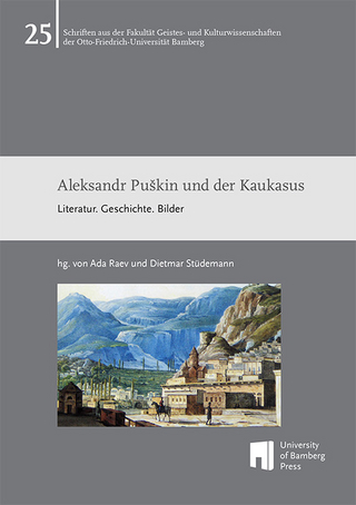 Aleksandr Puškin und der Kaukasus