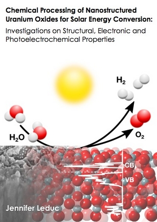 Chemical Processing of Nanostructured Uranium Oxides for Solar Energy Conversion: Investigations on Structural, Electronic and Photoelectrochemical Properties