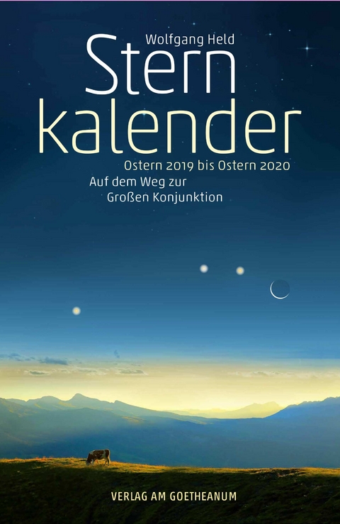 Sternkalender Ostern 2019 bis Ostern 2020 - Wolfgang Held