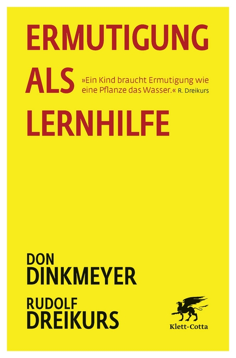 Ermutigung als Lernhilfe - Don Dinkmeyer, Rudolf Dreikurs