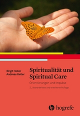 Spiritualit&auml;t und Spiritual Care - Birgit Heller