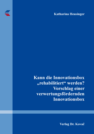Kann die Innovationsbox „rehabilitiert“ werden? Vorschlag einer verwertungsfördernden Innovationsbox