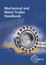 Mechanical and Metal Trades Handbook - Roland Kilgus, Roland Gomeringer, Stefan Oesterle, Volker Menges, Thomas Rapp, Claudius Scholer, Andreas Stenzel, Andreas Stephan, Falko Wieneke, Max Heinzler