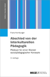 Abschied von der Interkulturellen P&auml;dagogik - Franz Hamburger