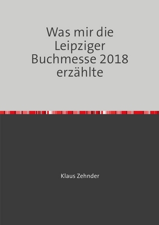 Was mir die Leipziger Buchmesse 2018 erzählte