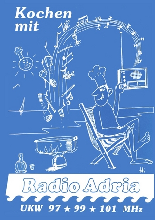 Radio Adria / Nostalgie-Buch: Kochen mit Radio-Adria