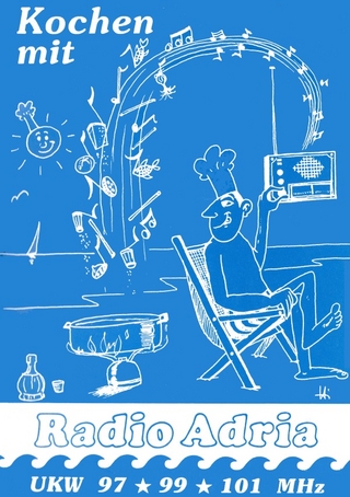 Nostalgie-Heft: Kochen mit Radio Adria