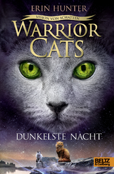 Warrior Cats - Vision von Schatten. Dunkelste Nacht - Erin Hunter