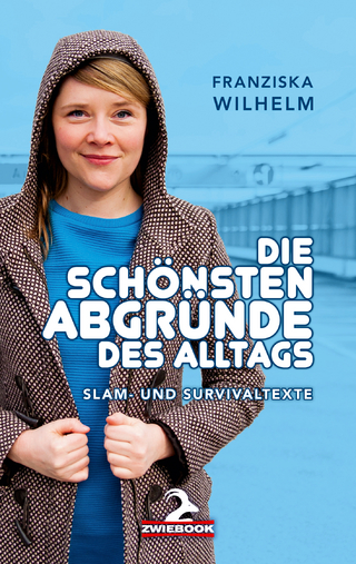 Die schönsten Abgründe des Alltags