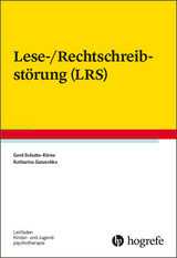 Lese-/Rechtschreibst&ouml;rung (LRS) - Gerd Schulte-K&ouml;rne, Katharina Galuschka