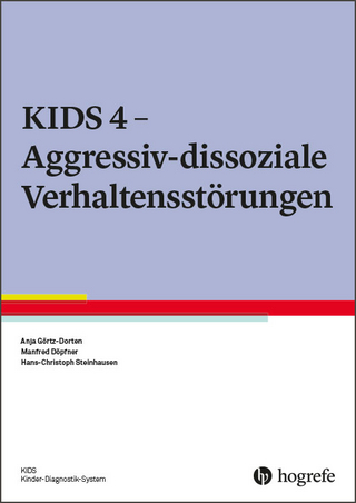 KIDS 4 - Aggressiv-dissoziale Verhaltensstörungen