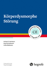 Körperdysmorphe Störung - Andrea S. Hartmann, Anja Grocholewski, Ulrike Buhlmann