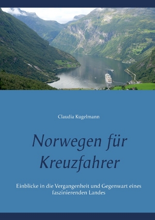 Norwegen für Kreuzfahrer