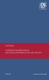 Anwendungsbezogene Grundlagenforschung mit Pilzen - Ulrich K&uuml;ck