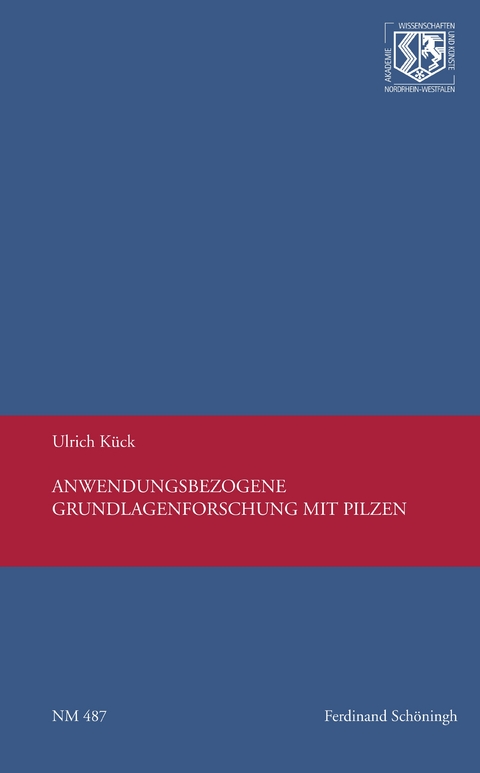 Anwendungsbezogene Grundlagenforschung mit Pilzen - Ulrich K&uuml;ck