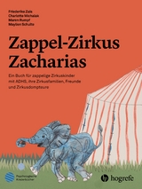 Zappel&ndash;Zirkus Zacharias - Friederike Zais, Charlotte Michalak, Maren Rumpf, Maylien Schulte