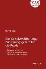 Das Sozialversicherungs-Zuordnungsgesetz f&uuml;r die Praxis - 