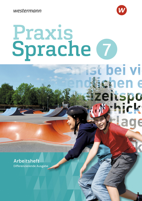 Praxis Sprache - Differenzierende Ausgabe 2017 - Regina Nußbaum, Ursula Sassen