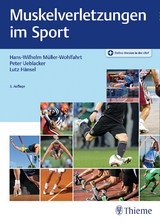 Muskelverletzungen im Sport - Müller-Wohlfahrt, Hans-W.; Ueblacker, Peter; Hänsel, Lutz