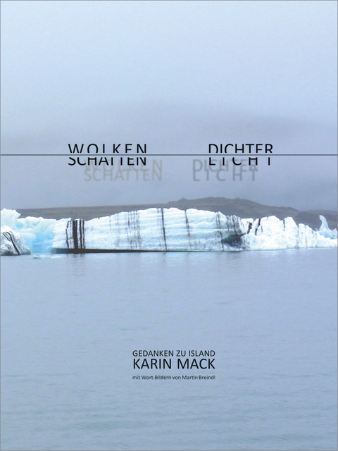 Karin Mack &ndash; Wolkenschatten / Dichterlicht - 