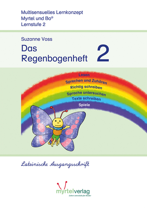 Das Regenbogenheft 2 - Suzanne Voss, Sigrid Skwirblies, Annette R&ouml;gener