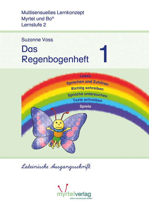Das Regenbogenheft 1 - Suzanne Voss, Sigrid Skwirblies, Annette R&ouml;gener