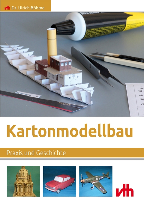 Kartonmodellbau - Ulrich B&ouml;hme