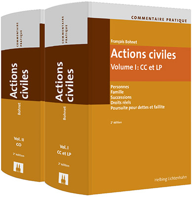Commentaire pratique Actions civiles - Fran&ccedil;ois Bohnet, Rachel Christinat, Lino H&auml;nni