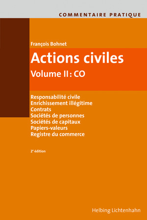 Commentaire pratique Actions civiles - Fran&ccedil;ois Bohnet, Lino H&auml;nni