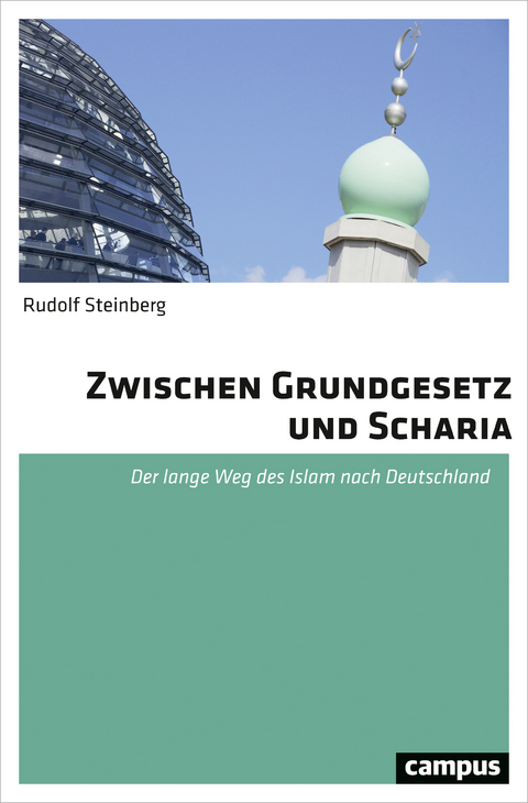 Zwischen Grundgesetz und Scharia - Rudolf Steinberg