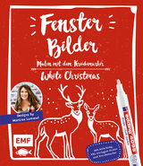 Fensterbilder malen mit dem Kreidemarker &ndash; White Christmas - Martina Lammel