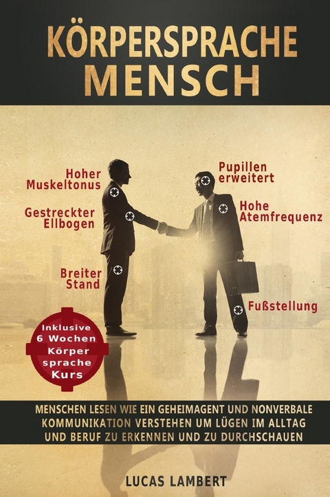 K&ouml;rpersprache Mensch - Lucas Lambert