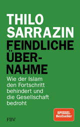Feindliche Übernahme - Thilo Sarrazin