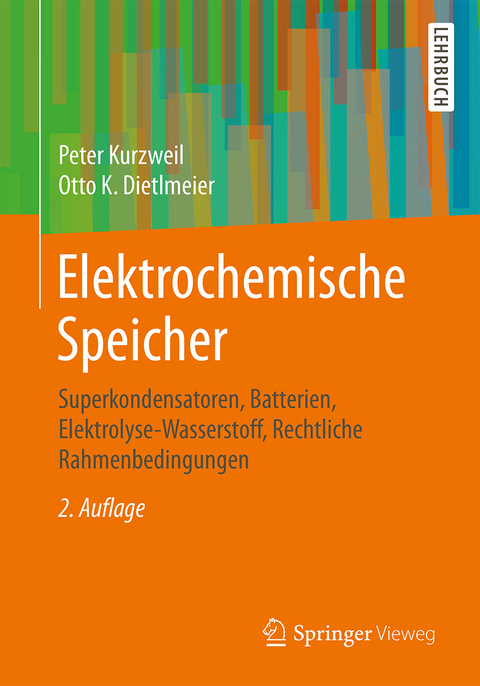 Elektrochemische Speicher - Peter Kurzweil, Otto K. Dietlmeier